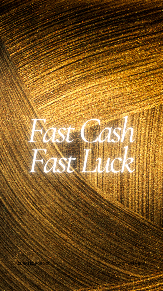 Fast Cash Fast Luck Ritual